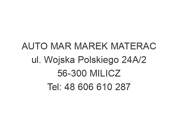 AUTO MAR MAREK MATERAC ul. Wojska Polskiego 24A/2 