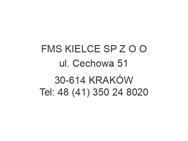 FMS KIELCE SP Z O O ul. Cechowa 51 