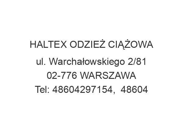 HALTEX ODZIEŻ CIĄŻOWA ul. Warchałowskiego 2/81 
