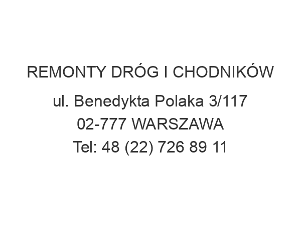 REMONTY DRÓG I CHODNIKÓW ul. Benedykta Polaka 3/117 