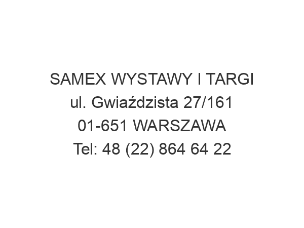 SAMEX WYSTAWY I TARGI ul. Gwiaździsta 27/161 