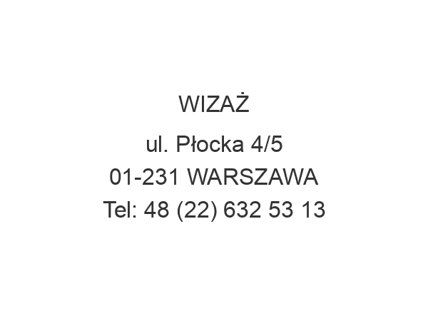 WIZAŻ ul. Płocka 4/5 